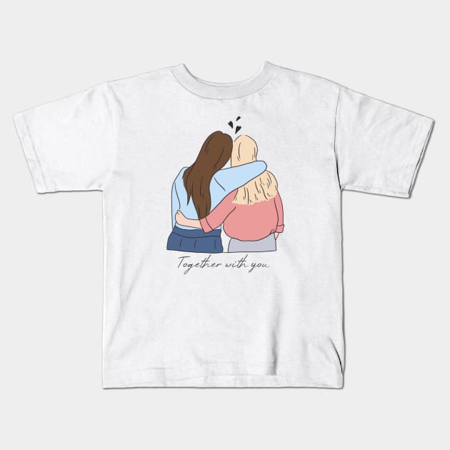 Together with you friendship quotes Kids T-Shirt by backtomonday